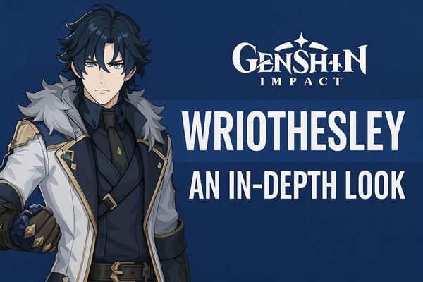 Wriothesley genshin impact character - an in-depth look